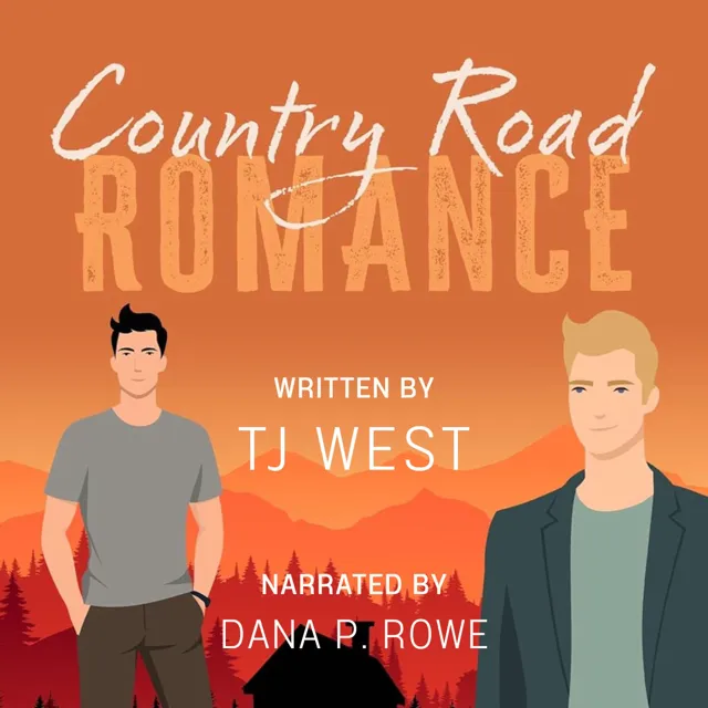 Country Road Romance by TJ West, narrated by Dana P. Rowe