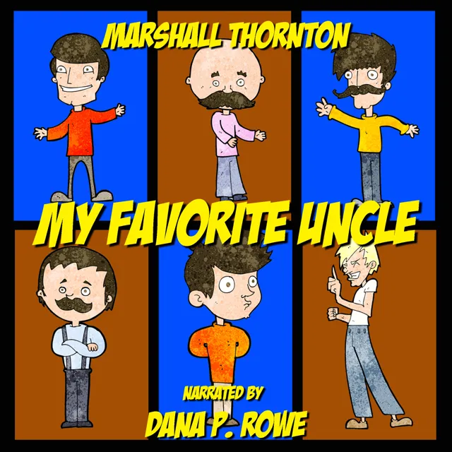 My Favorite Uncle by Marshall Thornton, narrated by Dana P. Rowe