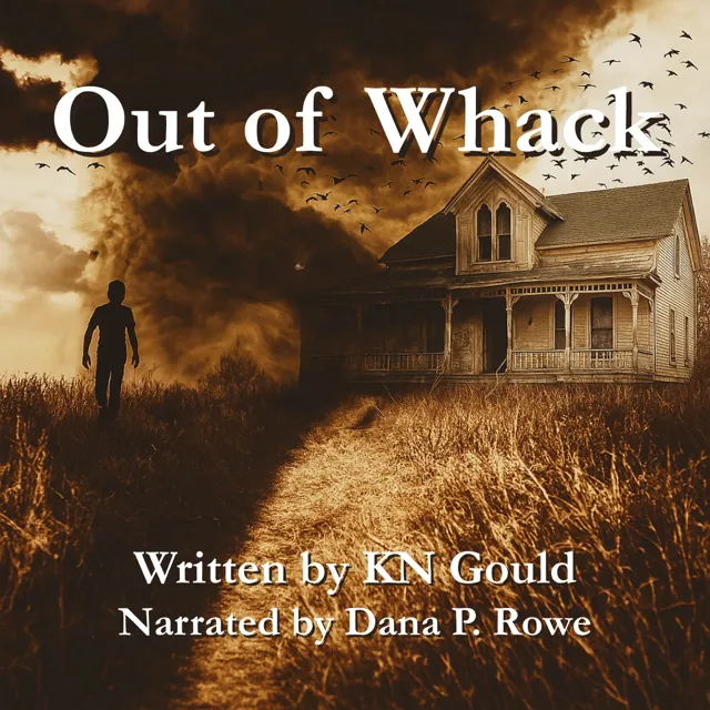 Out of Whack by KN Gould, narrated by Dana P. Rowe