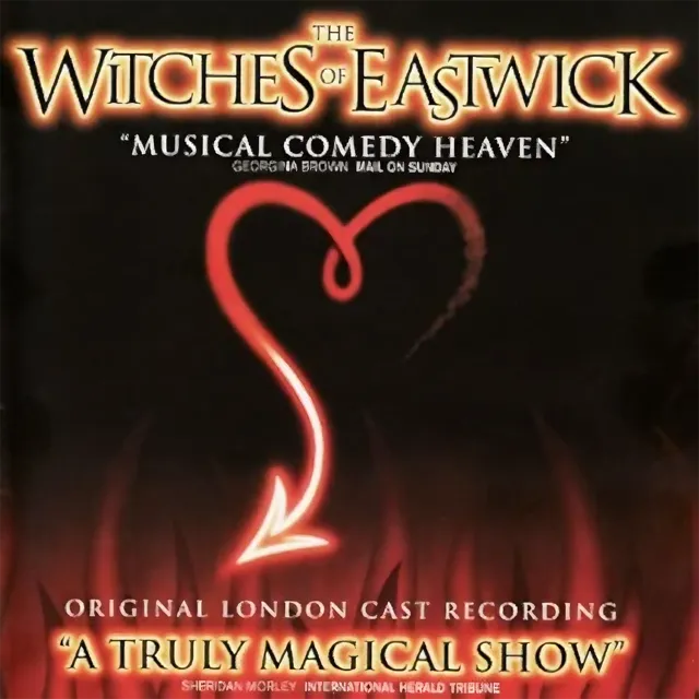 The Witches of Eastwick original cast recording, music by Dana P. Rowe