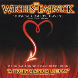 The Witches Of Eastwick (Original London Cast)